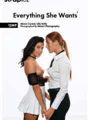 Everything She Wants 1 : Alexis Crystal & Lilly Bella